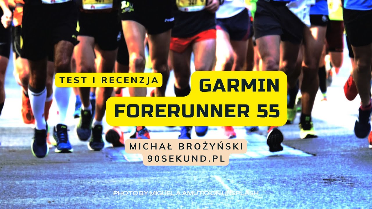 Garmin Forerunner 55 - Więcej niż tylko na początek - Michał Brożyński 90sekundTECH