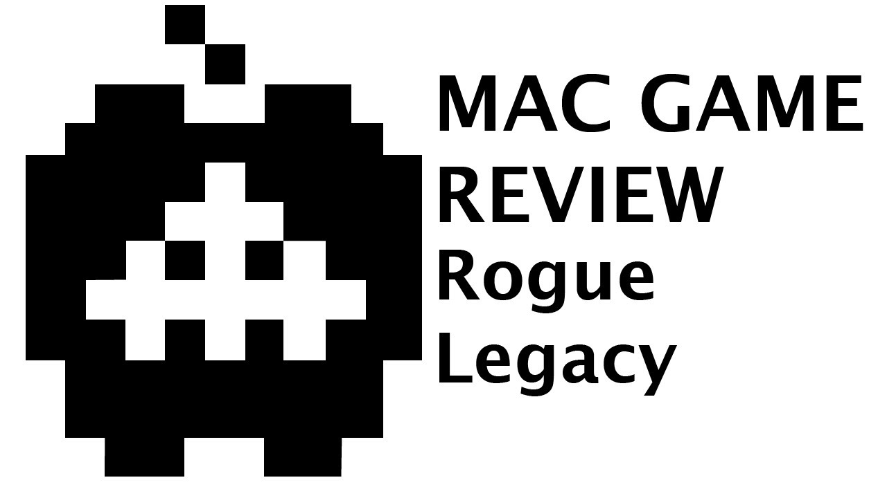 Rogue Legacy: Gepwin's Mac Game Review