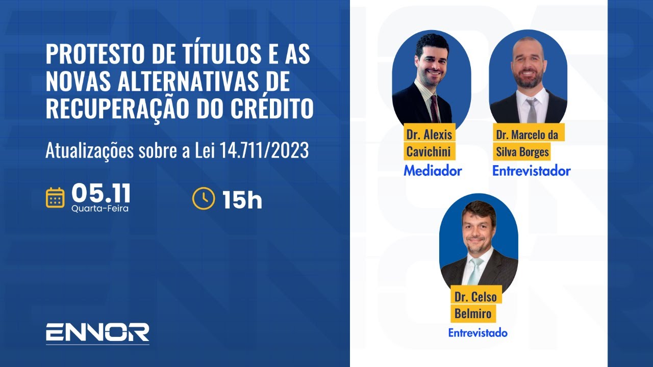 Protesto de Títulos e as Novas Alternativas de Recuperação do Crédito | Atualizações Lei 14.711/2023