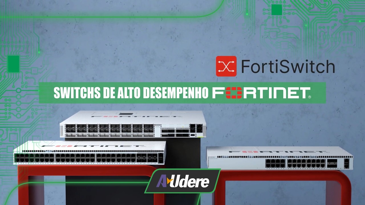Switchs de de Alto Desempenho com Segurança Integrada | FortiSwitch da Fortinet