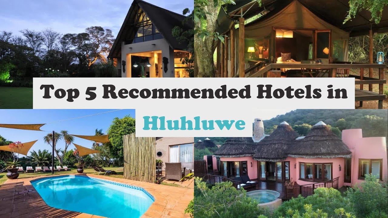 Top 5 Recommended Hotels In Hluhluwe | Best Hotels In Hluhluwe