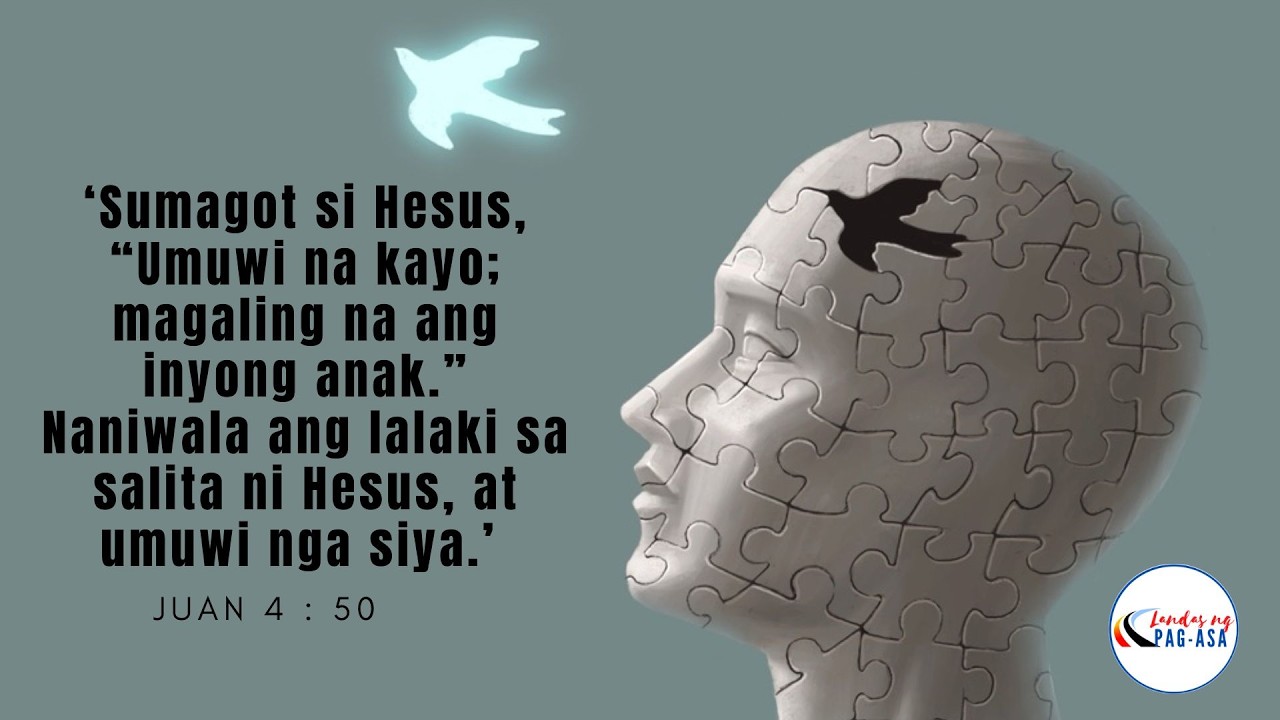 LANDAS NG PAG-ASA :  “ANG KAPANGYARIHAN NG SALITA NI HESUS”