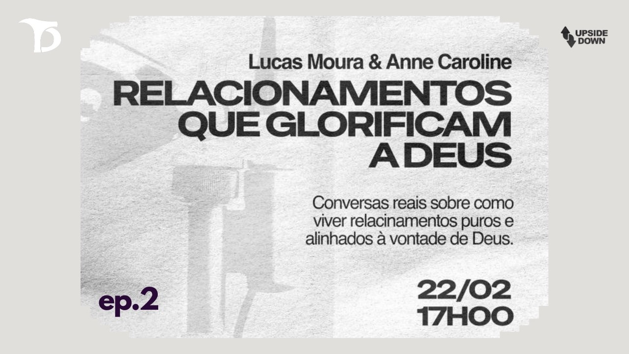 Relacionamentos que glorificam a Deus