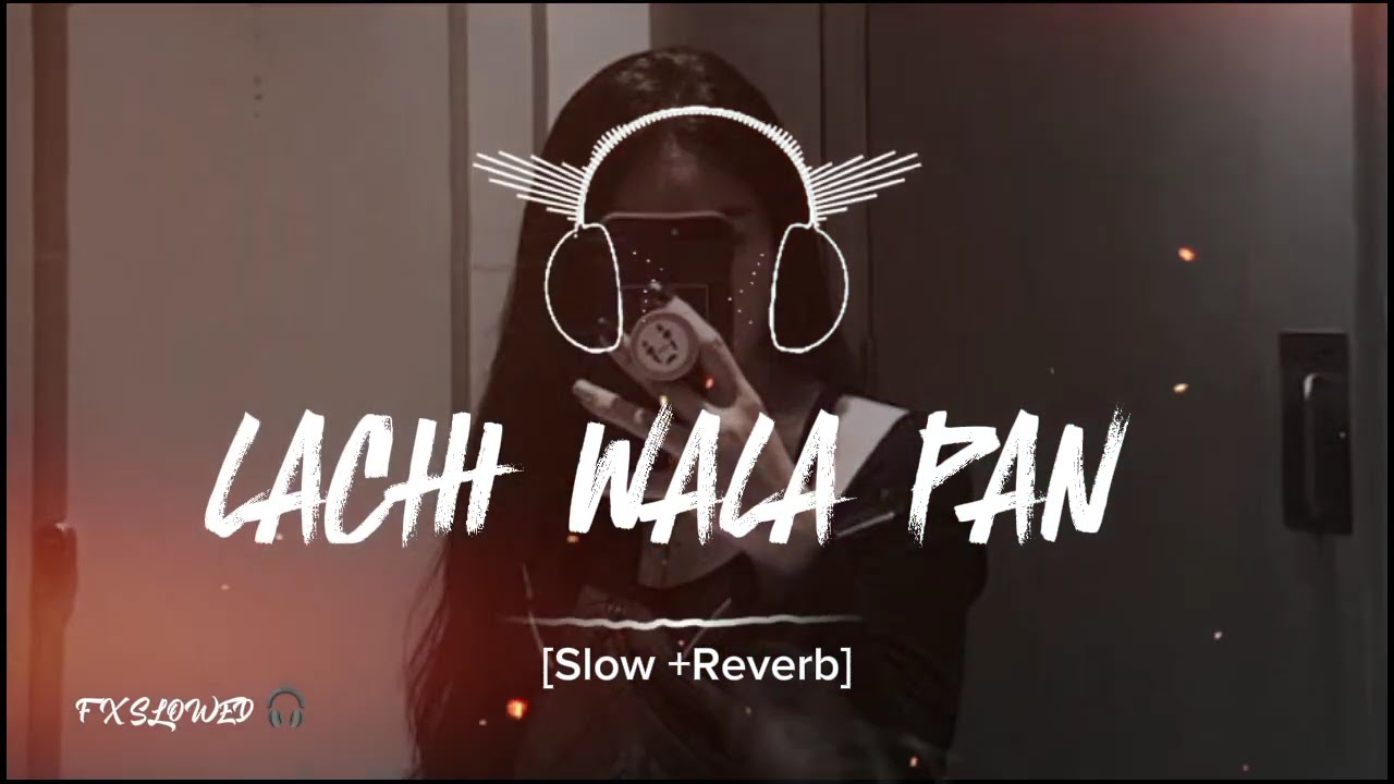 Lachi Wala pan  Mujra Naseebo Lal (F x SLOWED)
