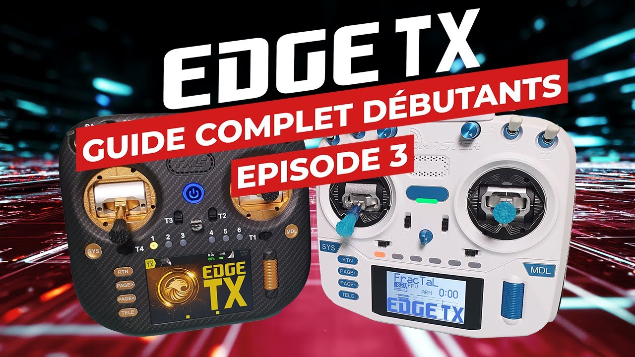 EdgeTX pour débutants 📡 TOUT comprendre: la gestion des Modèles et création d'un modèle🎮 (Tuto #3)