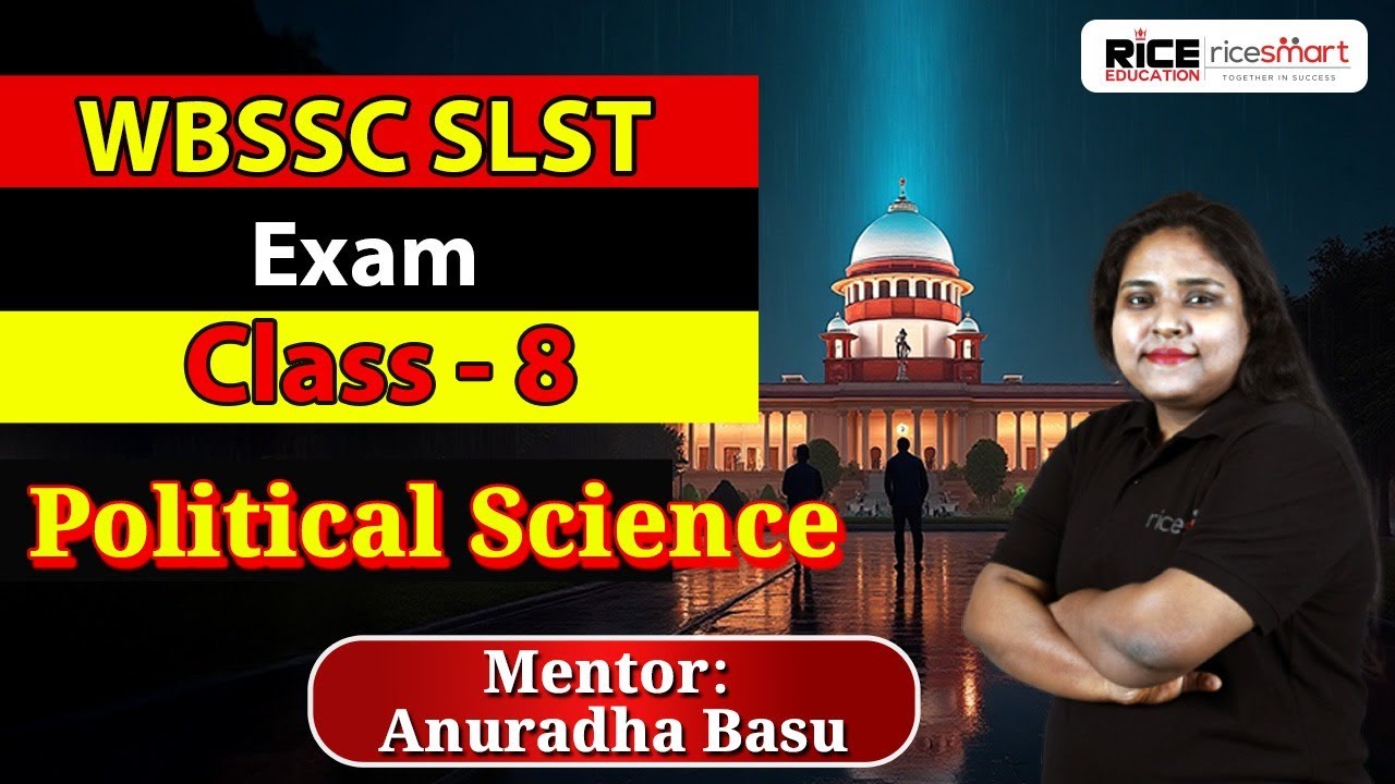 🎯এবার শিক্ষক হবে তুমিও |Political Science Masterclass for SLST 2025 by Anuradha Basu Class- 8 | RICE