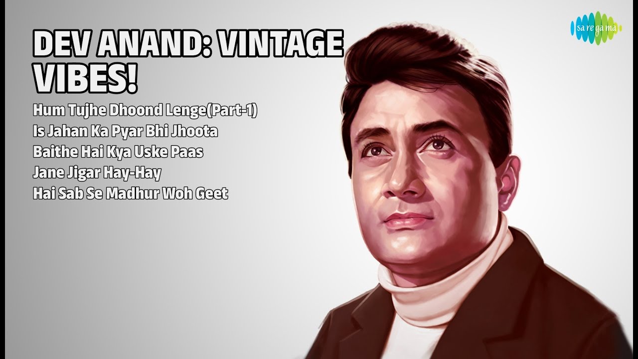 देव आनंद: सदाबहार नगमें | Mohammed Rafi Songs | Hum Tujhe Dhoond LengePart1