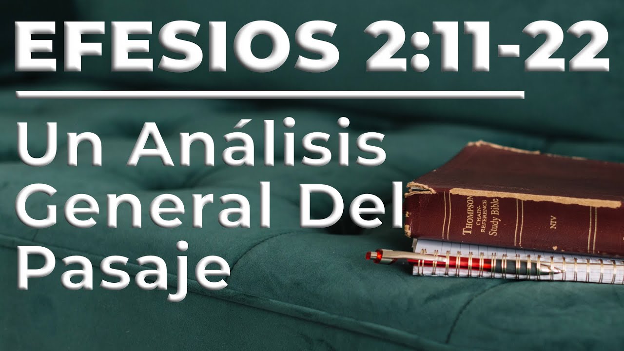 Cómo Estudiar La Biblia Para Predicar (Un Análisis de Efesios 2:11-22)