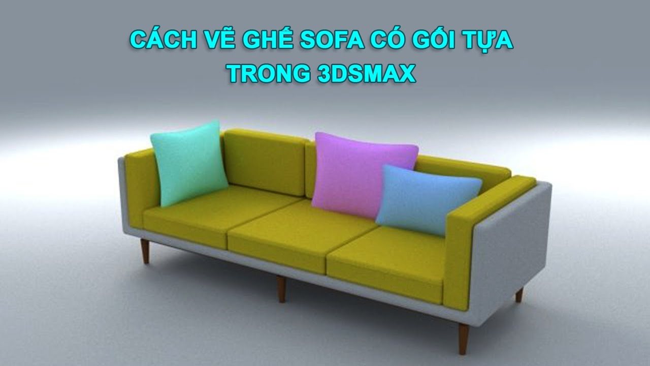CÁCH VẼ GHẾ SOFA TRONG 3DSMAX