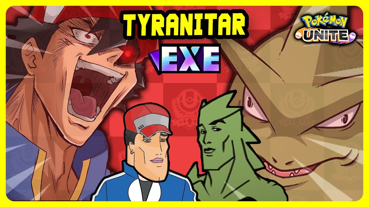 TYRANITAR.exe | Pokemon Unite exe
