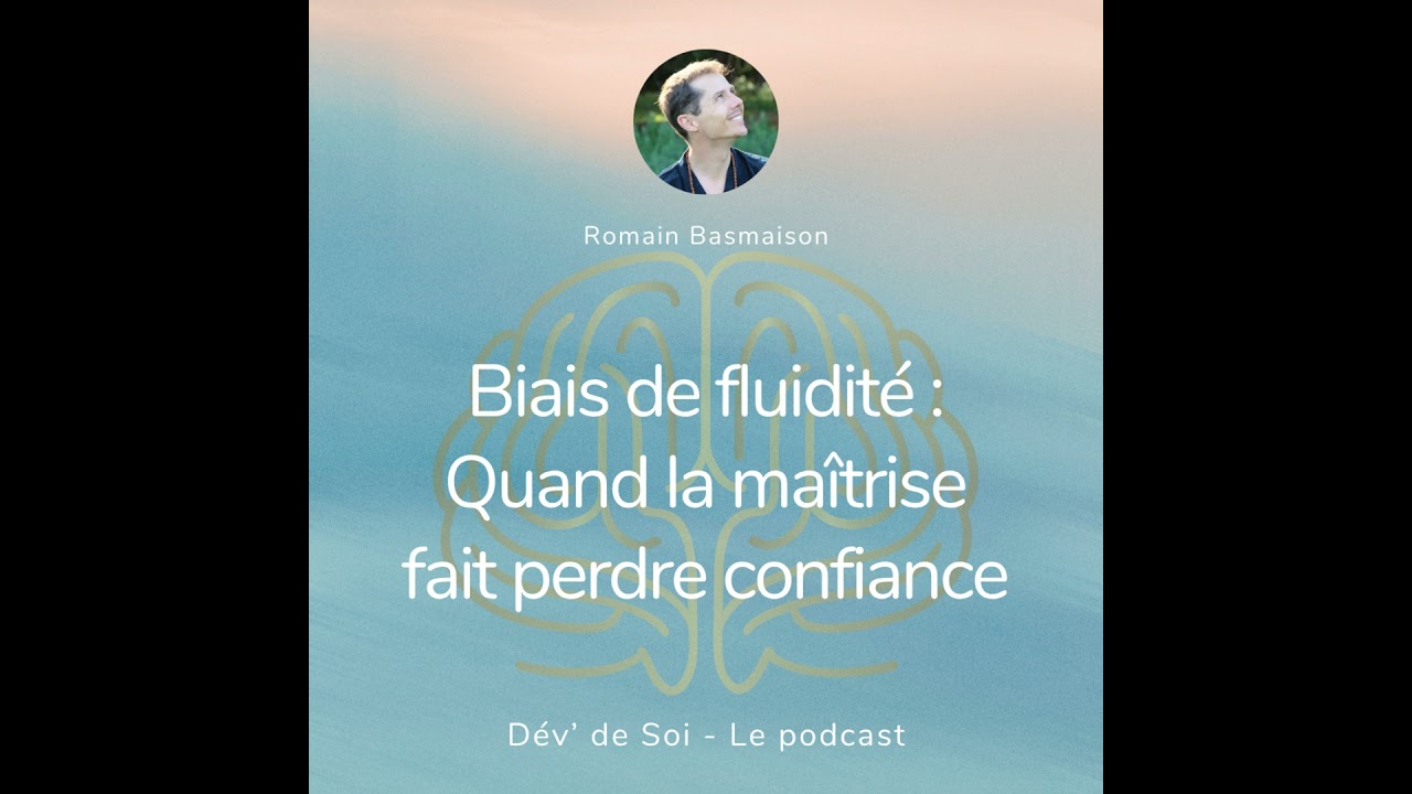 Biais de fluidité : quand la maîtrise fait perdre confiance