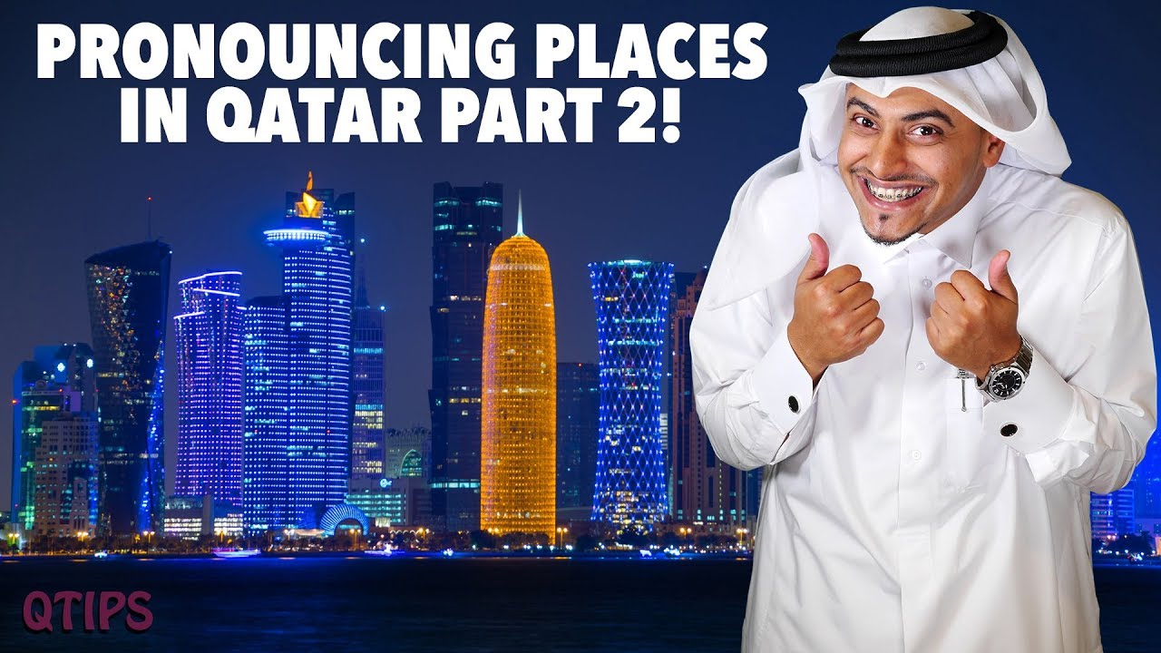 #QTip: How to pronounce the names of areas in Qatar PT 2!