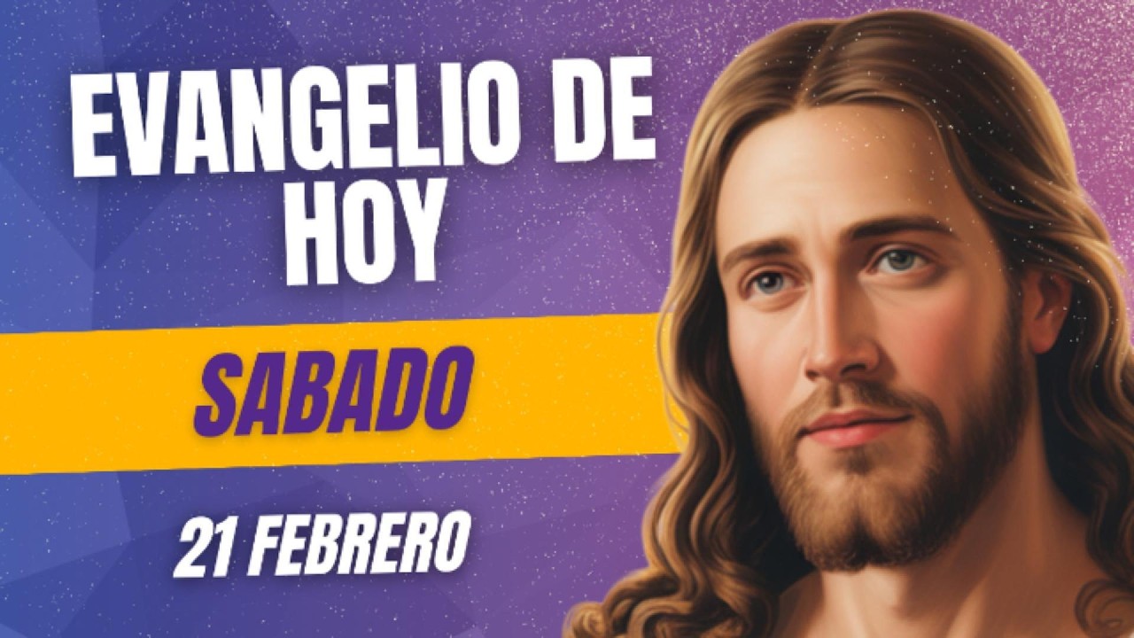 🙏EVANGELIO DE HOY SABADO 21 DE FEBRERO | SAN LUCAS 5, 27-32🙏
