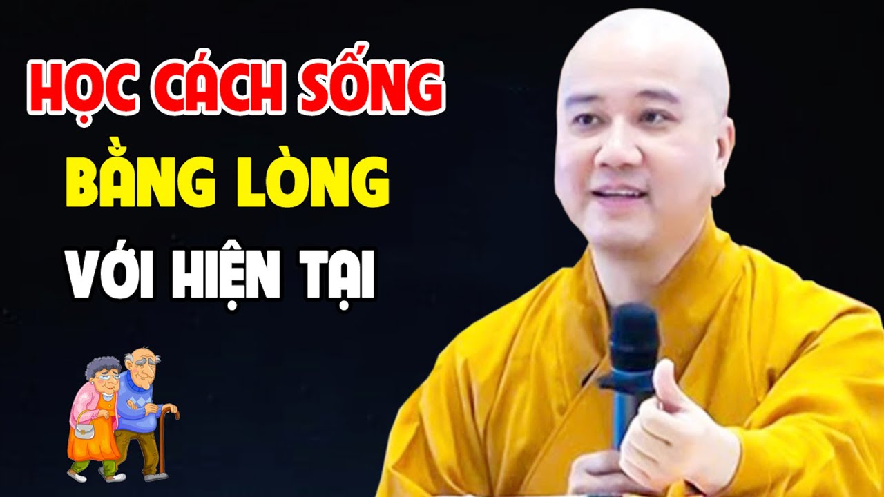 Học C&aacute;ch Sống Bằng L&ograve;ng Với Hiện Tại - Thầy Th&iacute;ch Ph&aacute;p H&ograve;a Canada