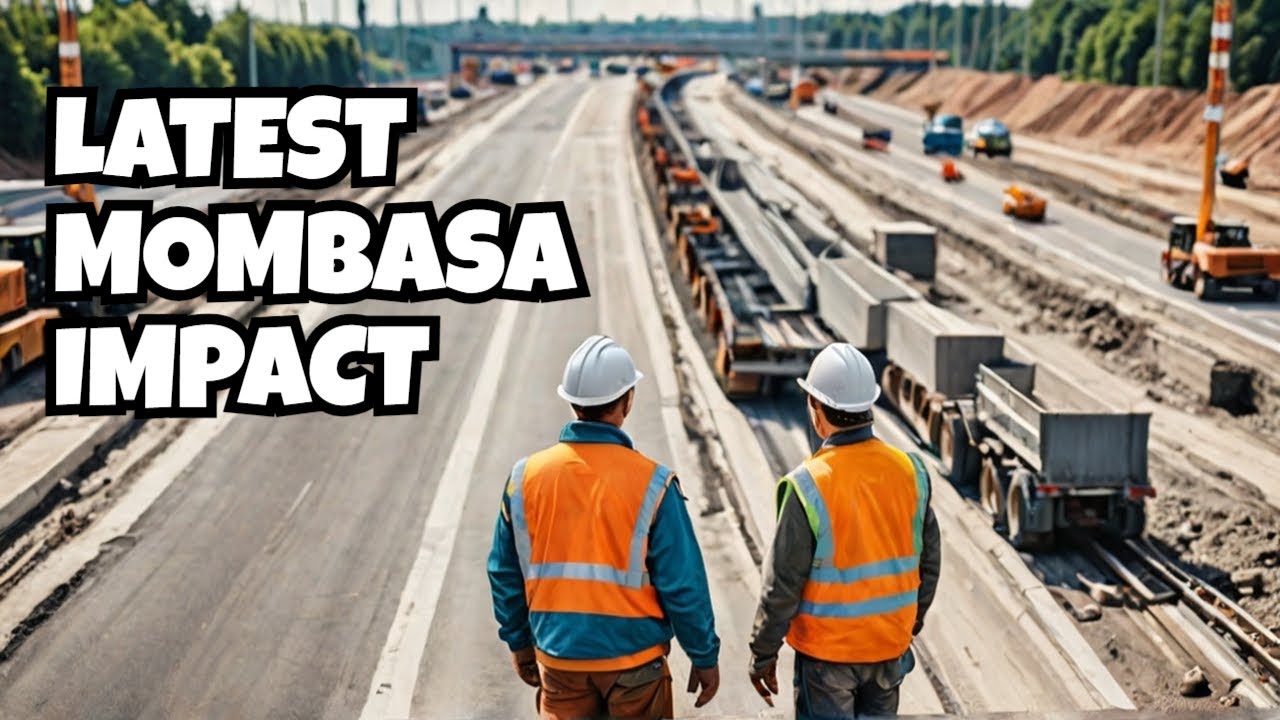 Mombasa-Mariakani Dual Carriageway: Latest Updates & Impact