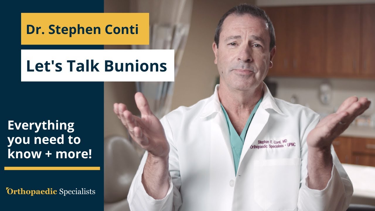 Dr. Stephen Conti | Bunions: lots of info with a little comedy too!