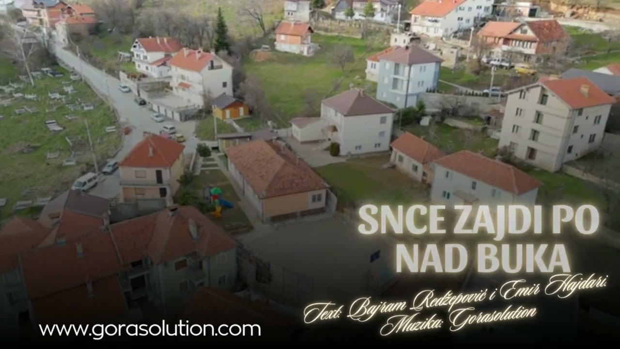 Snce zajdi po nad Buka Novo Goranska Pesma