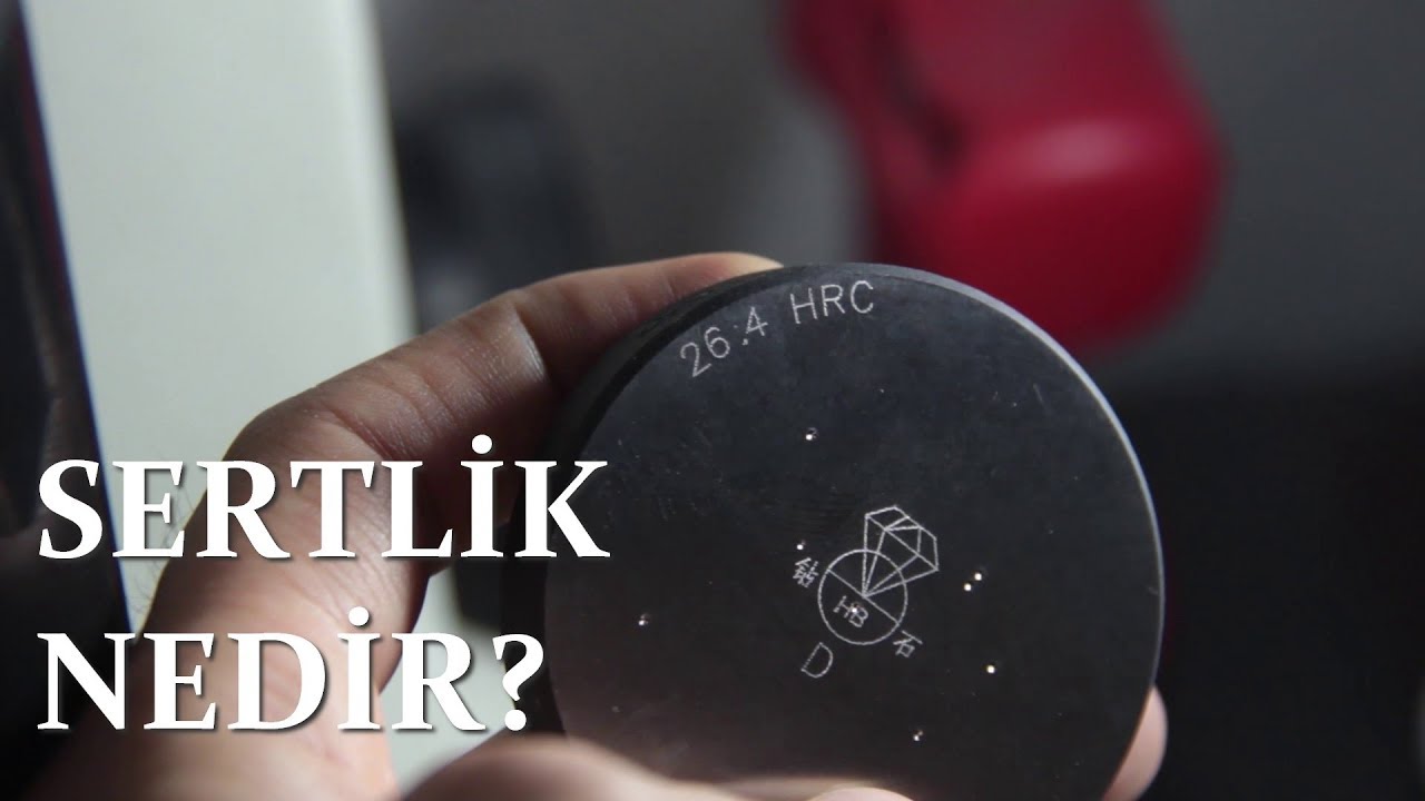 Sertlik Nedir?