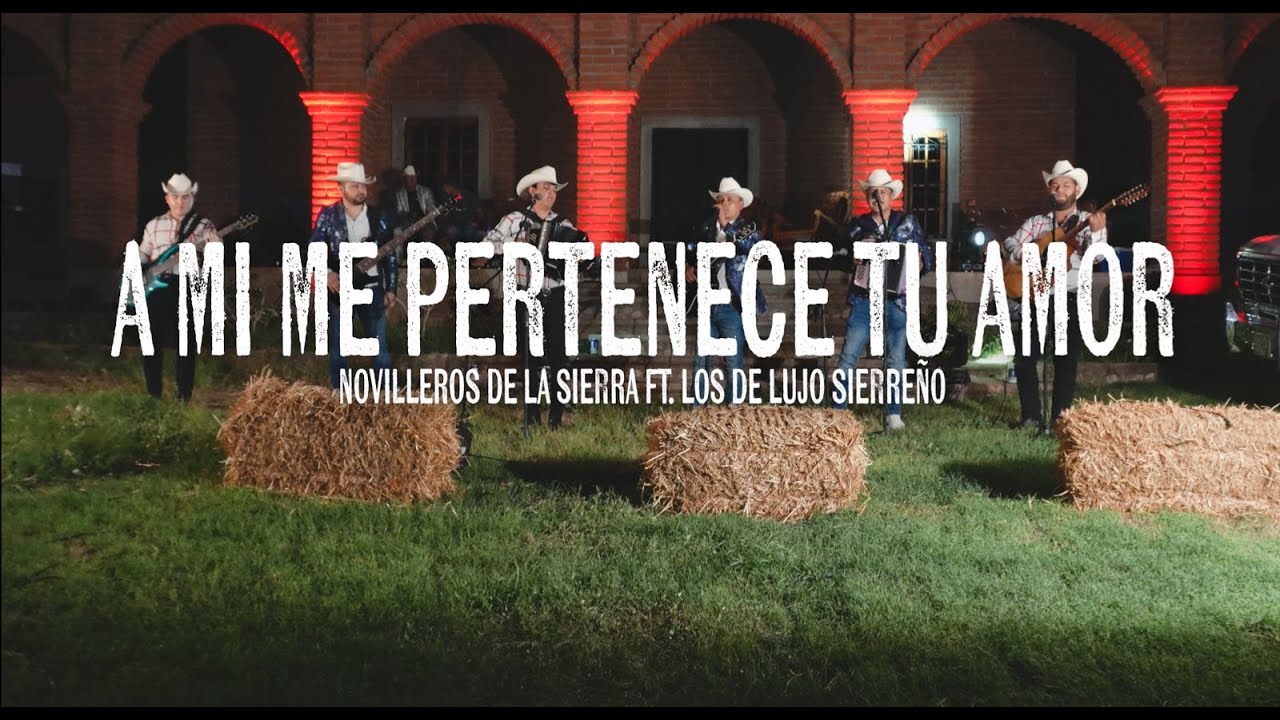 Novilleros de la Sierra, Los de Lujo Sierreño - A Mi Me Pertenece Tu Amor (Desde El Rancho) 2025