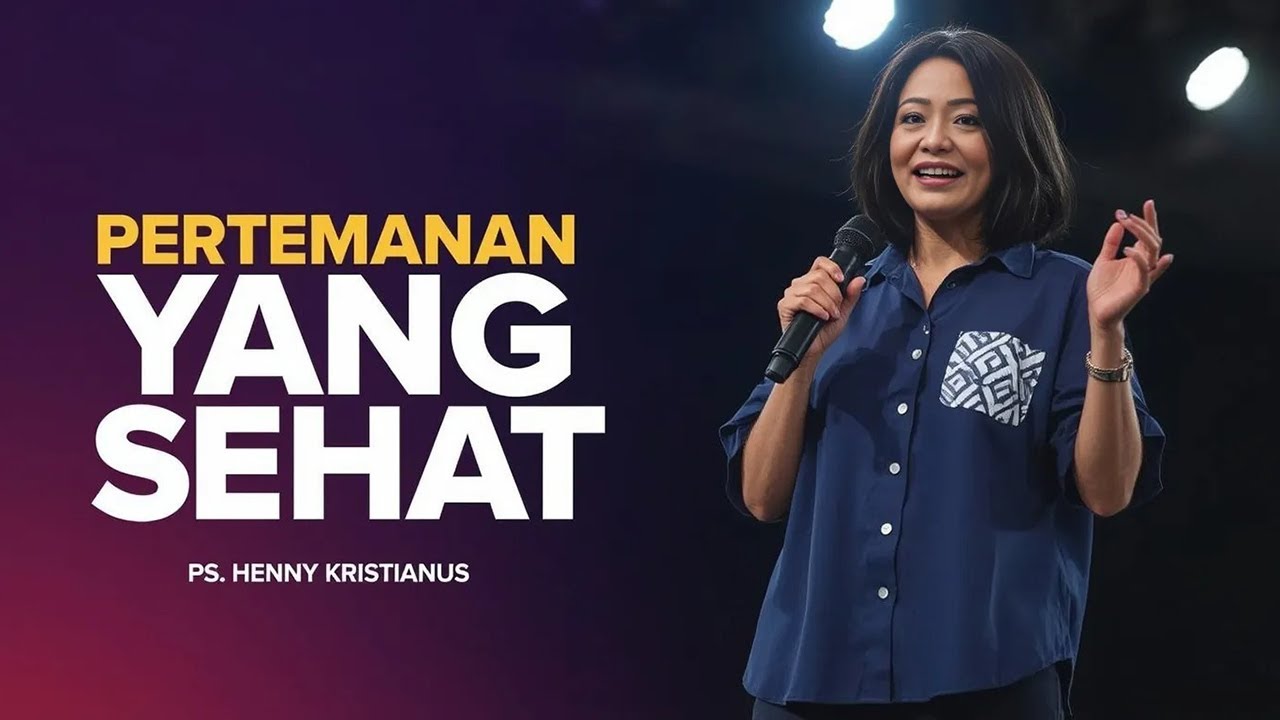 PS. HENNY KRISTIANUS - PERTEMANAN YANG SEHAT