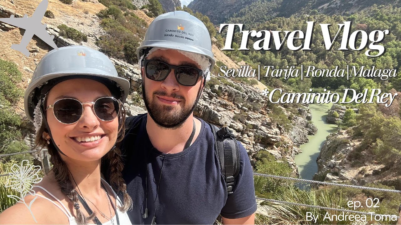 Aventură în Inima Andaluziei✨! Sevilla, Tarifa, Ronda & Caminito del Rey 🌍 | Travel Vlog Ep. 2