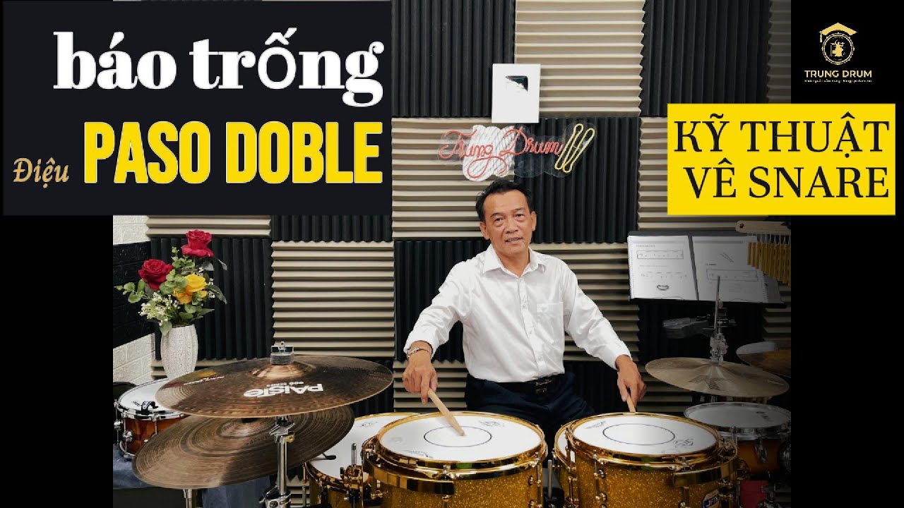 BÁO TRỐNG (Drum Fill) điệu PASODOBLE  - Kỹ thuật 