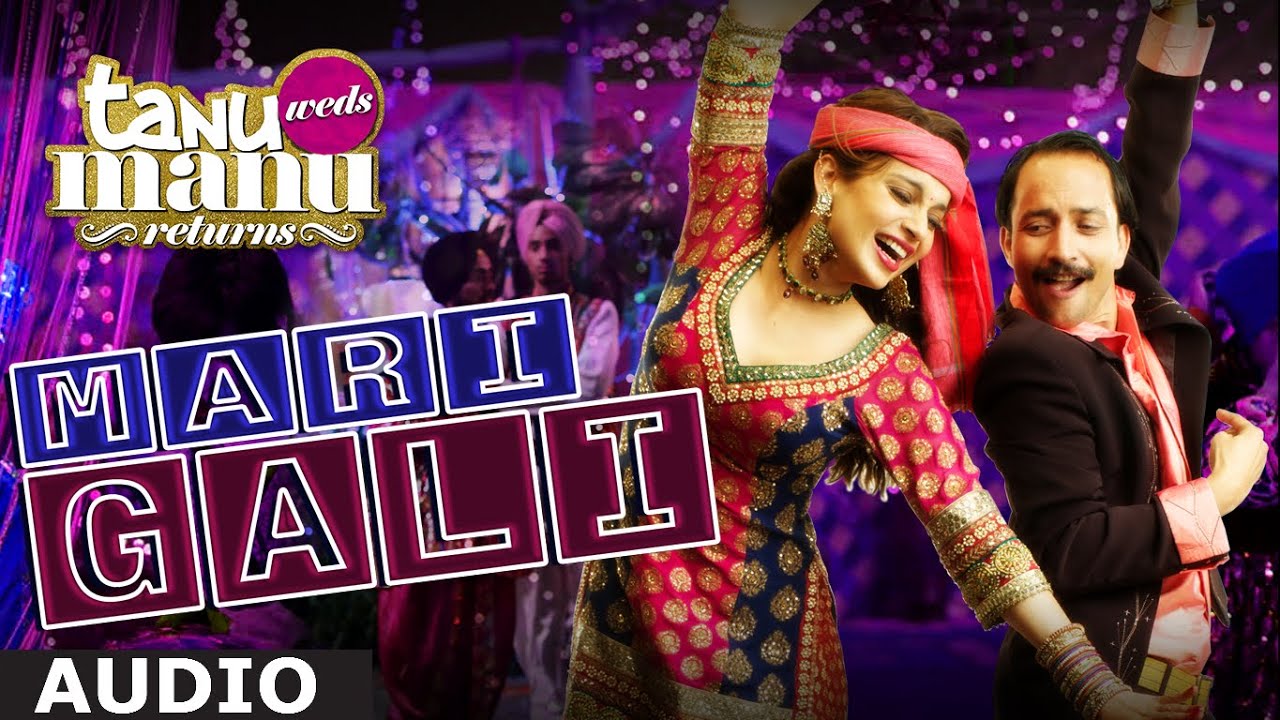 'Mari Gali' Full AUDIO Song | SurjRDB | Kangana Ranaut | Tanu Weds Manu Returns