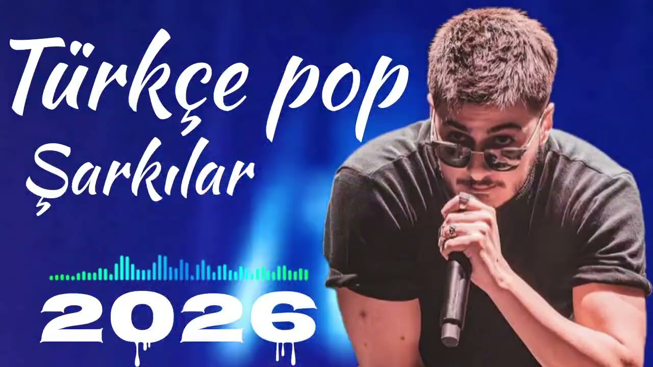 T&uuml;rk&ccedil;e Pop M&uuml;zik 2026 🔥 En Hit Şarkılar | Haftanın Trend T&uuml;rk&ccedil;e Pop Listesi | En Yeni M&uuml;zikler 2026