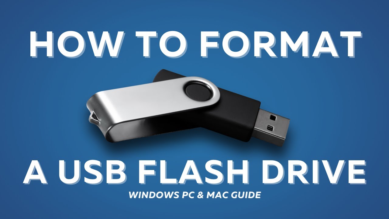 How to Format a USB Flash Drive | 2024 Guide for Windows & Mac