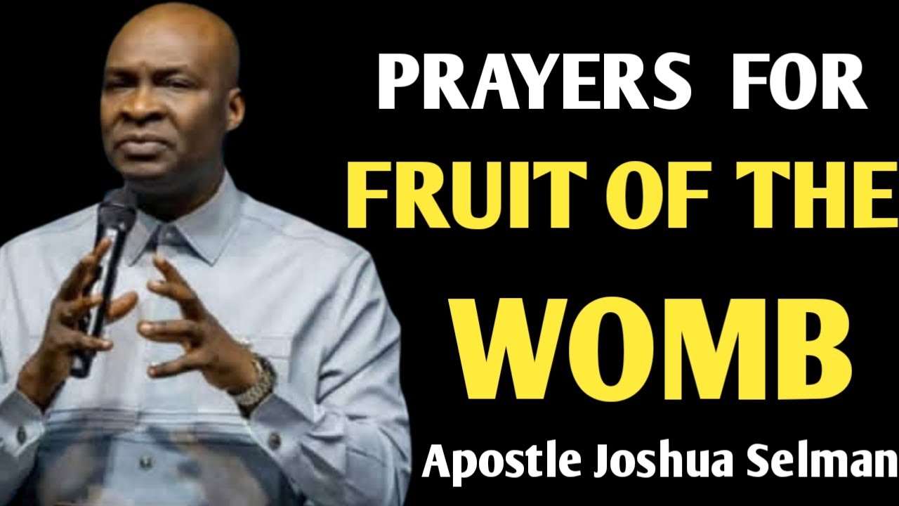 AUGUST ||  25TH || 2025 POWERFUL PRAYERS FOR THE FRUIT OF THE WOMB BY || APOSTLE JOSHUA SELMAN