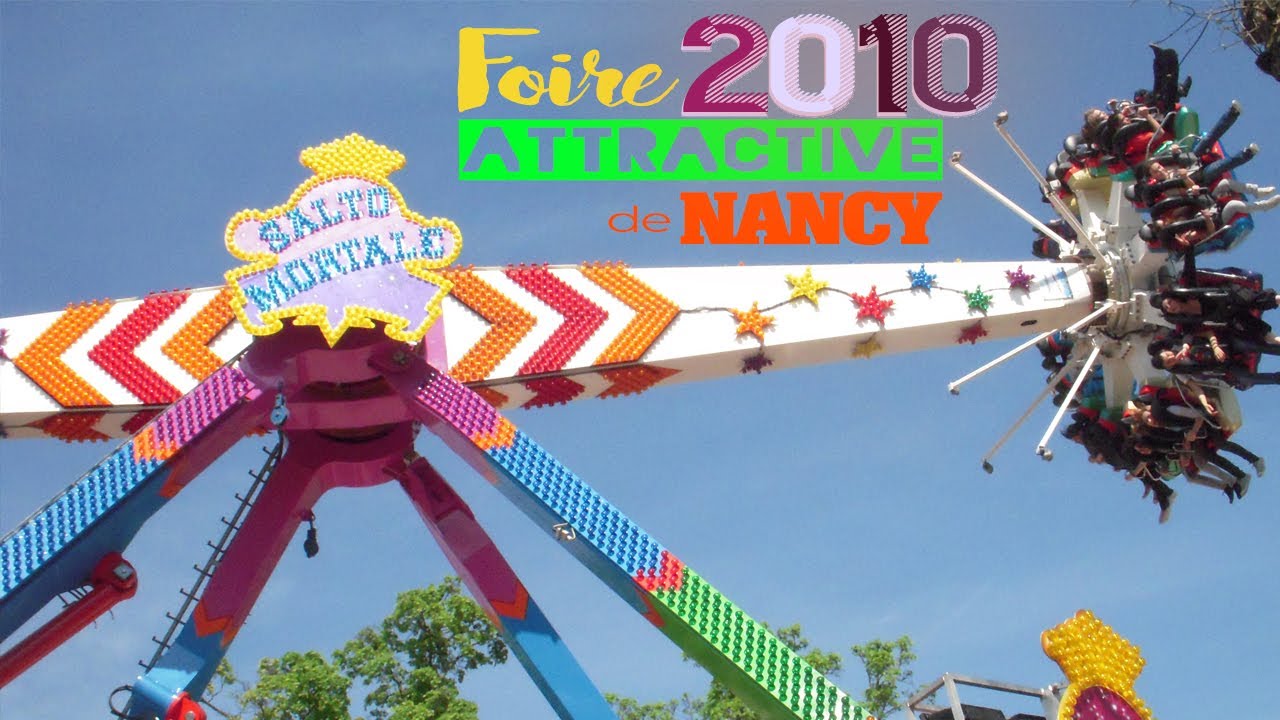 Foire Attractive de Nancy 2010 🎡