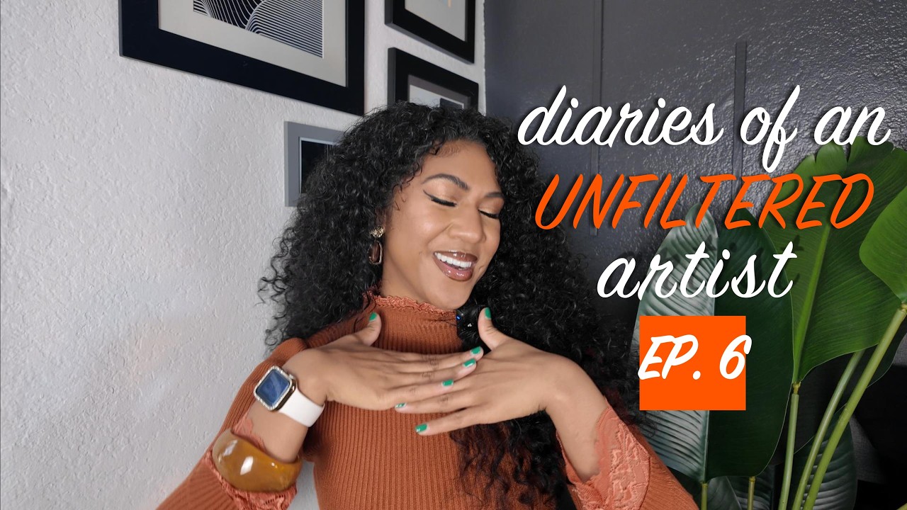 diaries of an unfiltered artist ep.6 | THE STORY BEHIND THE ARTIST