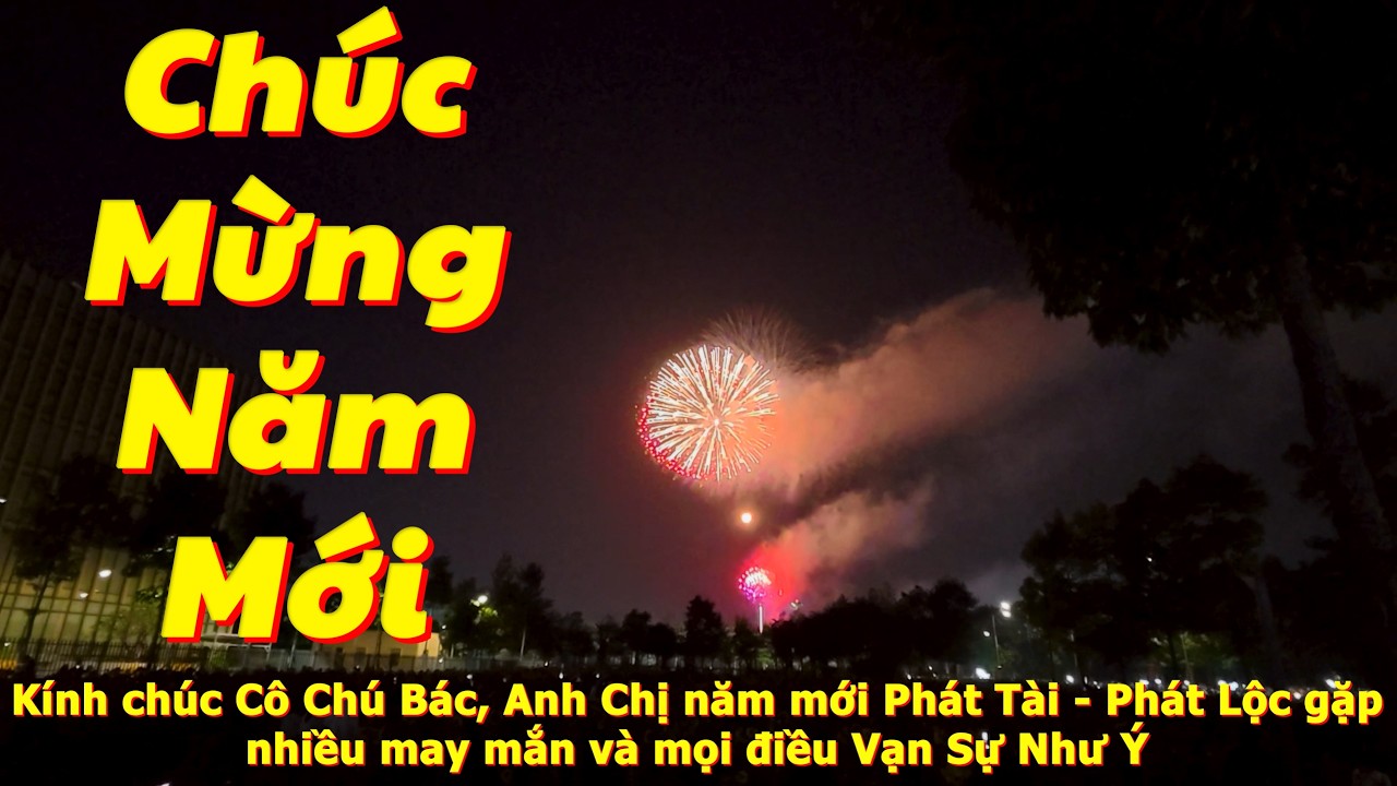 Pháo Hoa Chúc Mừng Năm Mới | Cốm TV #chucmungnammoi #happynewyear #phaohoa #fireworks