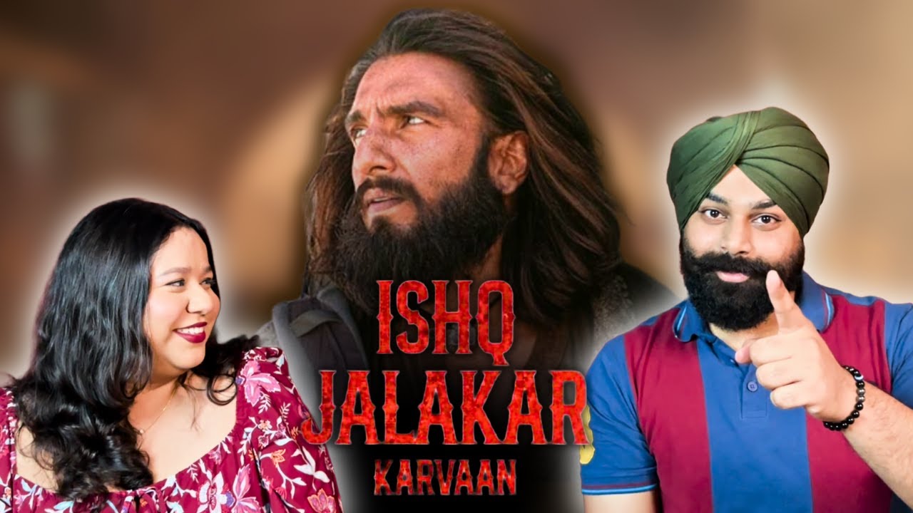 Ishq Jalakar - Karvaan | Dhurandhar | Happily Reacting | First Time Watching