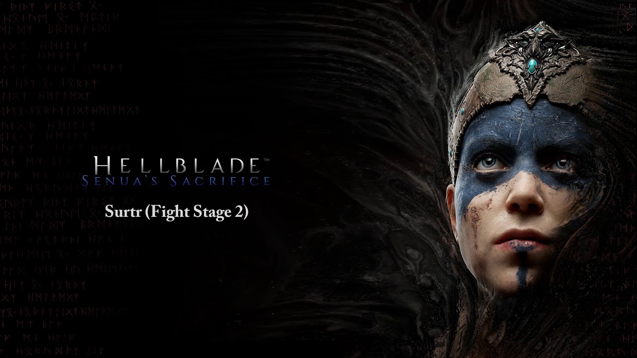 Hellblade : Senua's Sacrifice - GameRip soundtrack - Surtr (Fight Stage 2)