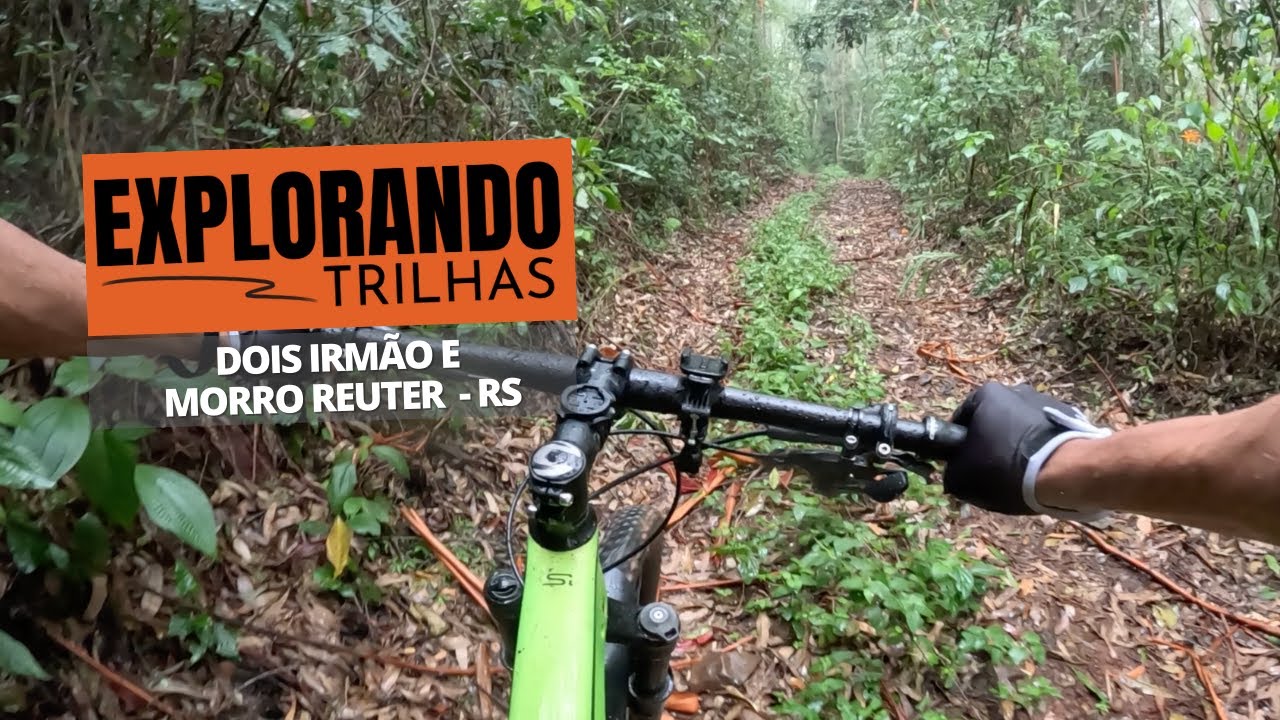 Dois Irmãos e Morro Reuter RS | Explorando trilhas | ep.1