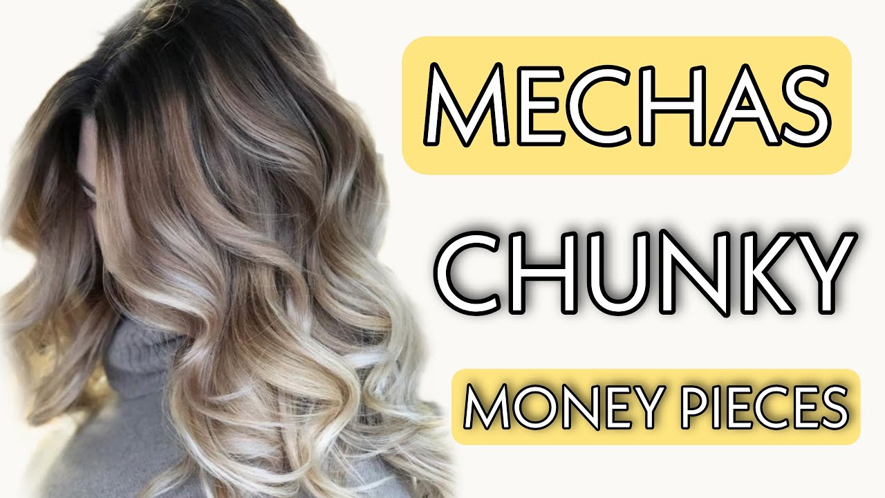 CÓMO hacer MECHAS CHUNKY MONEY PIECES año 2024