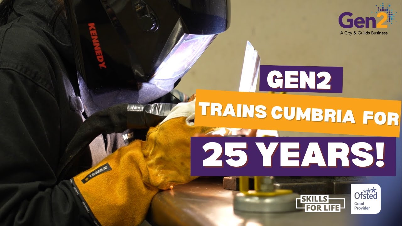 Gen2 Trains Cumbria for 25 Years! | Apprenticeships, Short Courses & Higher Education