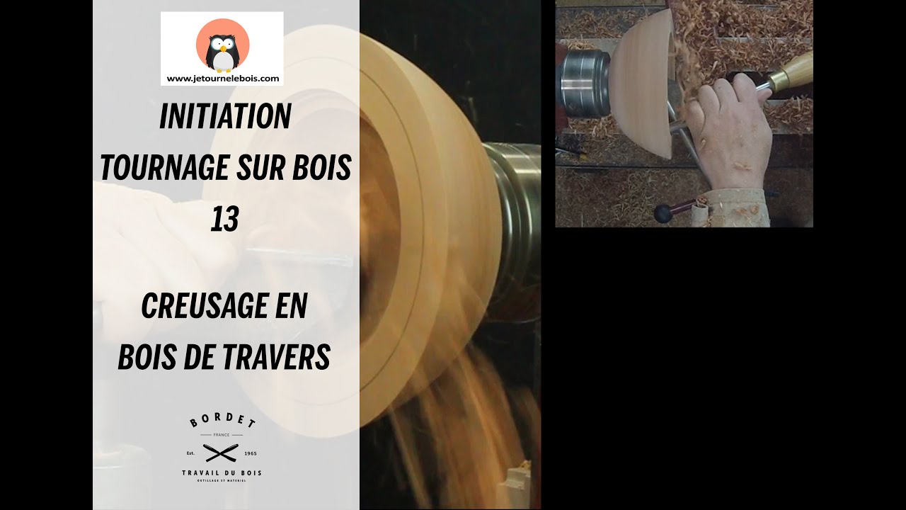 Initiation tournage sur bois 13 : Le creusage bois de travers