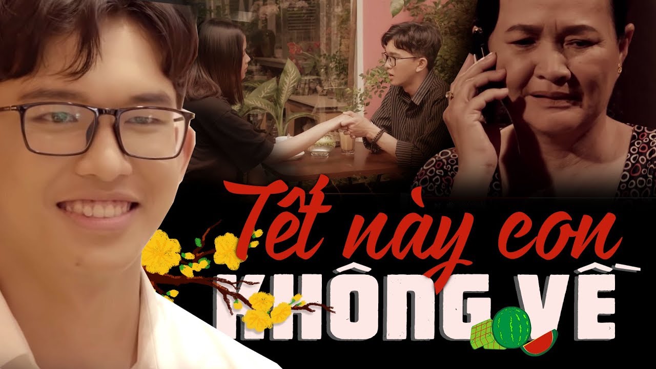 Tết Này Con Không Về | Phim Tết 2020 | Anh Thám Tử Ngoại Truyện