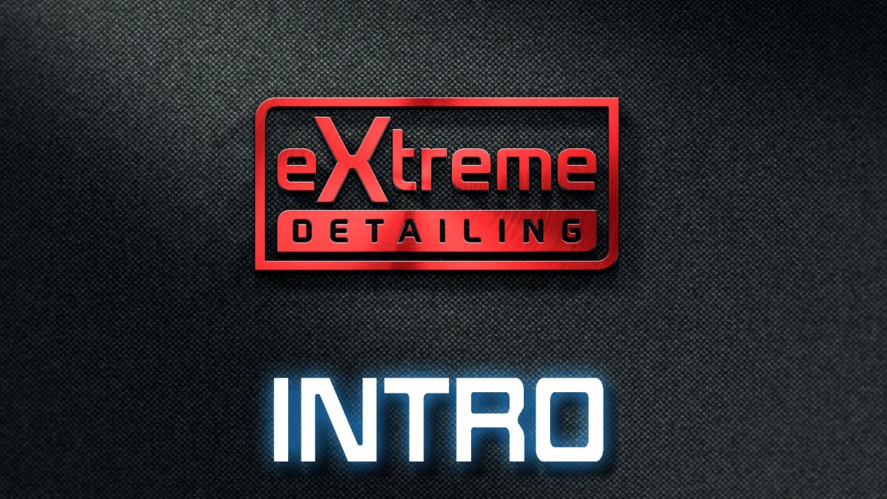 eXtreme DETAILING - Intro