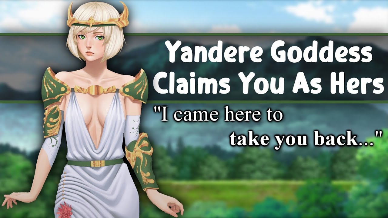 ASMR Yandere Goddess Claims You As Hers [F4M/A][Mommy][Possessive][Lovesick][Fantasy][Part 1]