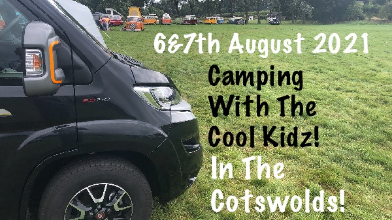 Camping In The Cotswolds Swinbrook Oxford August 2021 With Old VW Friends
