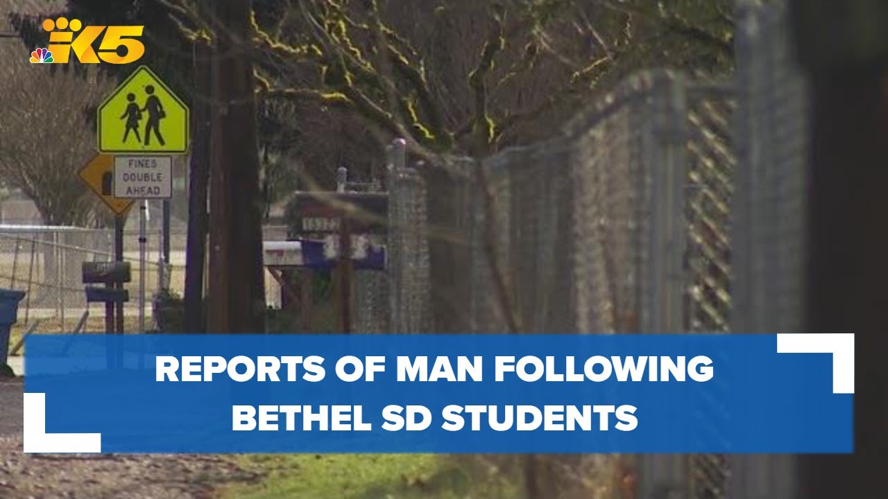 Several reports of man following, chasing students around Bethel School District