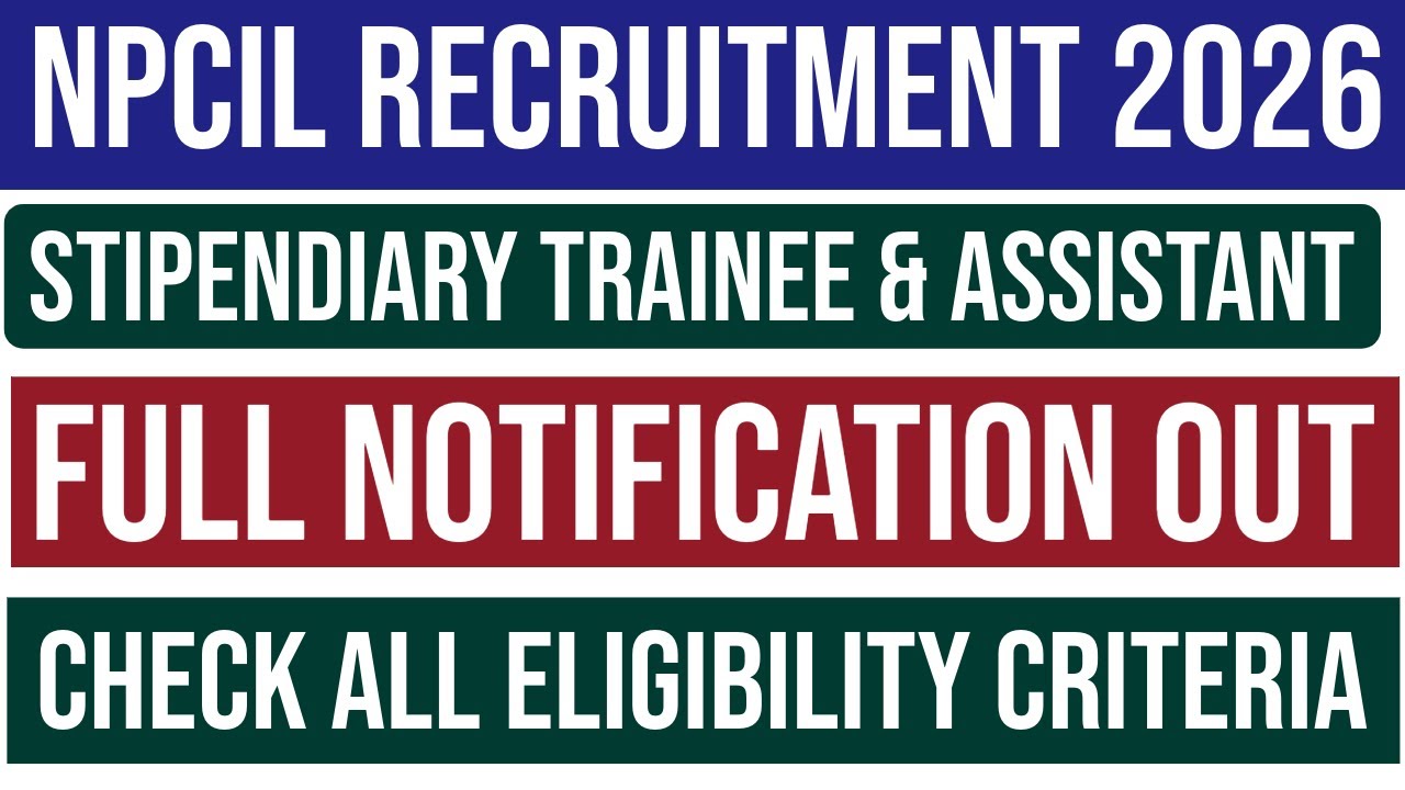 NPCIL Stipendiary Trainee/ Assistant Recruitment 2025 Full Notification Out.