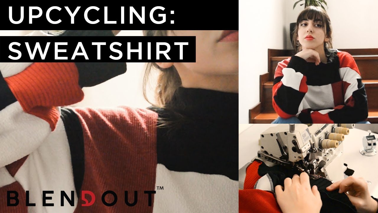 UPCYCLING SWEATSHIRT | Criar uma Camisola com Restos de Tecido | BLEND'OUT TM