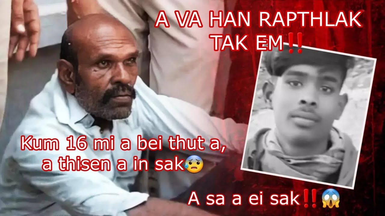 Tunlaia Viral..a mi thah thisen in tu kha😰A sa a eisak bawk⁉️😱