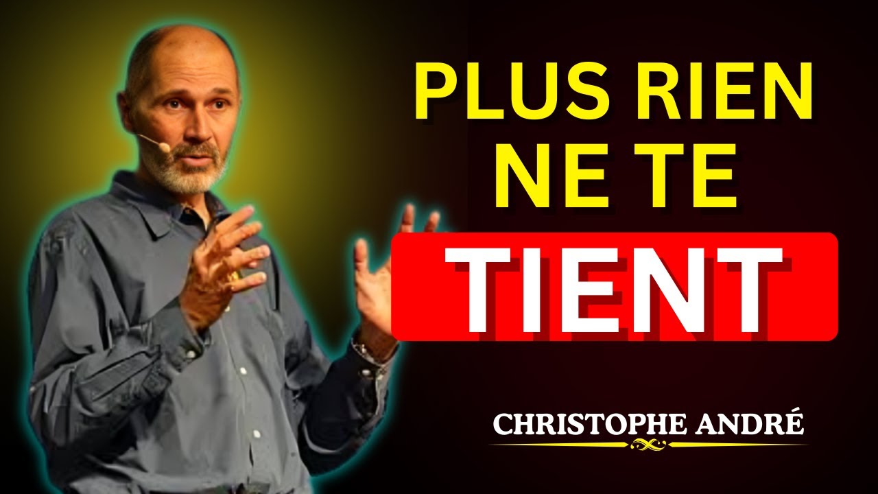 rien ne te contrôle… quand tu ne dépends plus de rien || CHRISTOPHE ANDRÉ