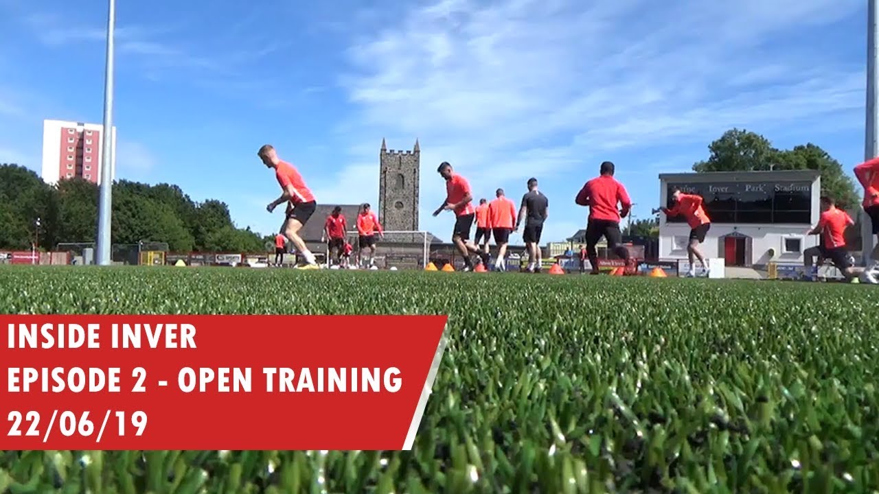 Inside Inver | Episode 2 - Open Training | 22/06/19