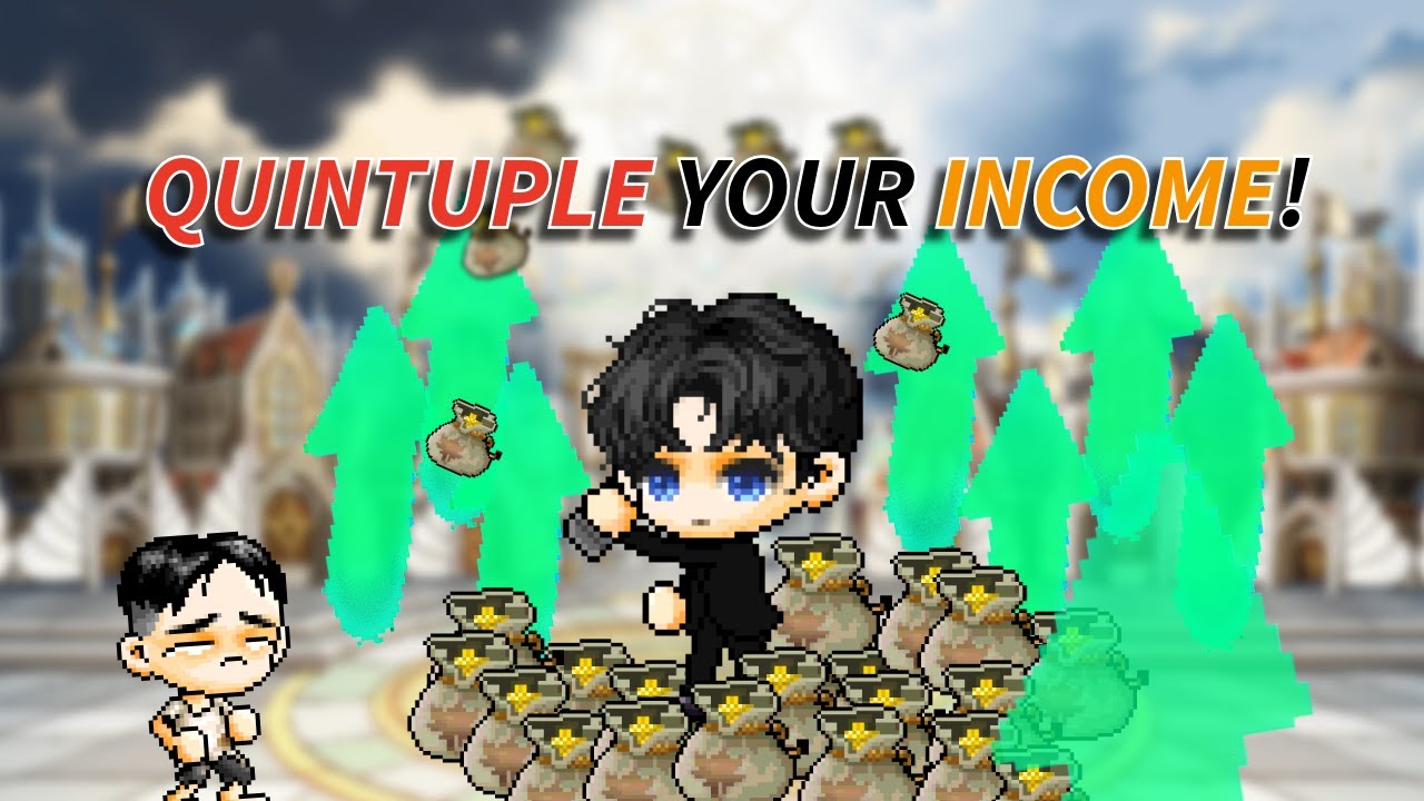 Do YOU want to MULTIPLY YOUR INCOME on Maplestory?